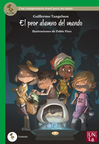 El peor alumno del mundo, Amauta/EdUNLa El peor alumno del mundo, Amauta/EdUNLa