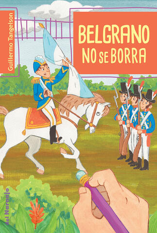 Belgrano no se borra, Del Naranjo Belgrano no se borra, Del Naranjo