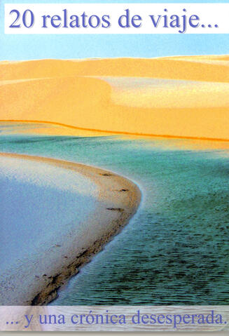 Premio "Moleskin" de relatos de viaje. España con el relato "El desierto imposible"